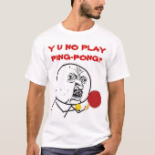 Y U NO 遊 Ping – ポンミーム Tシャツ (正面)