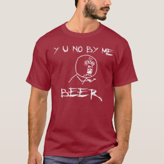 Y U NO BY MEビールレイジ顔Tシャツ Tシャツ