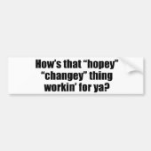 yaのためのそのhopeyのchangeyの事のworkinがいかにあるか バンパーステッカー (正面)