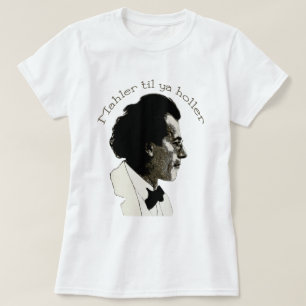 yaの叫びまでMahler Tシャツ