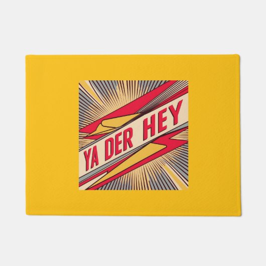 Ya Der Hey （ウィスコンシン・スラング） ドアマット (正面)