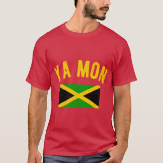 Ya Mon Jamaica Slang Funny Jamaican Phrase friend  Tシャツ