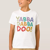 yabba dabba doo tシャツ (正面)