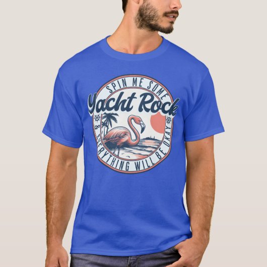 Yacht Rock Spin Me Some Yacht Rock Tシャツ (正面)