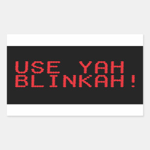 YAH BLINKAHを使用して下さい! ステッカー