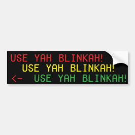 YAH BLINKAHを使用して下さい! bumpahのstickah バンパーステッカー