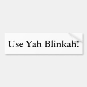 Yah Blinkahボストンのバンパーステッカーを使用して下さい バンパーステッカー