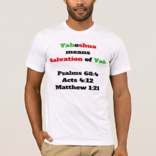 YahoshuaはYAHの救助を意味します Tシャツ