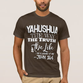 Yahushua the Way T Shirt Tシャツ