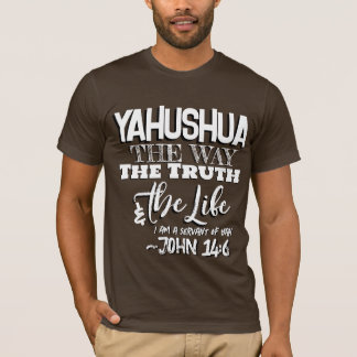 Yahushua the Way T Shirt Tシャツ