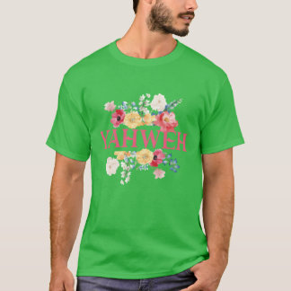 Yahweh Floral Quote Design gift Tシャツ