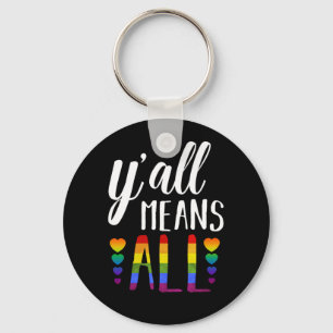 Y'allは全てのLGBTゲイレズビアンプライドパレード キーホルダー