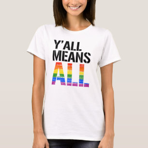 Y'allはAllを意味します Tシャツ