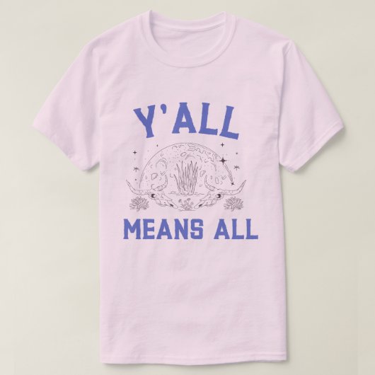 Y'allはAllを意味する Tシャツ (デザイン正面)
