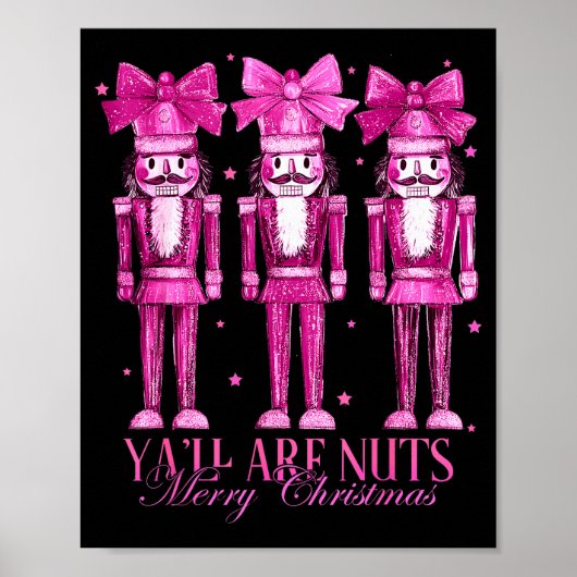 Y'all Are Nuts Nutcracker Christmas Funny Xmas  ポスター (正面)