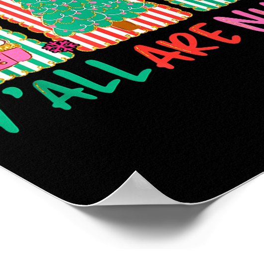 Y'all Are Nuts Nutcracker Merry Christmas Funny Xm ポスター (角)