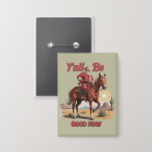 Y'all Be Good Now Santa Cowboy西おもしろいクリスマス 缶バッジ (正面/裏面)