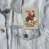 Y'all Be Good Now Santa Cowboy西おもしろいクリスマス 缶バッジ (インサイチュ)