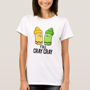 Yall Crayクレヨンおもしろいプ熱狂するン Tシャツ