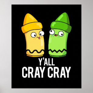 Yall Cray Crayクレヨン熱狂するプンダークBG ポスター