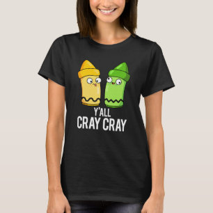Yall Cray Crayクレヨン熱狂するプンダークBG Tシャツ