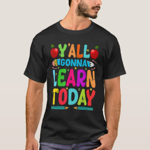 Yall Going 学 Today先生やる気を起こさせる Tシャツ