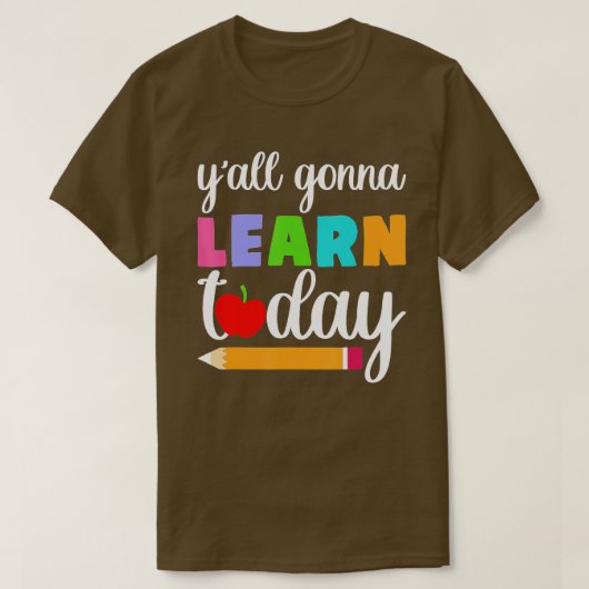 Yall Going 学 Today先生新学期(2) Tシャツ (デザイン正面)
