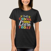 Y'all Gonna Learn Today Teacher Back To School Leo Tシャツ (正面)