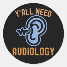 Y'all Need Audiology, Audiology引用文 ラウンドシール