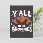 Y'all Need Browniesチョコレートケーキ甘いデザート サンキューカード (スタンド正面)