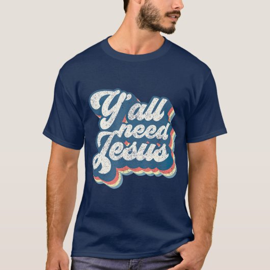 Yall Need Jesus Christianレトロ70s Christ Bible Tシャツ (正面)