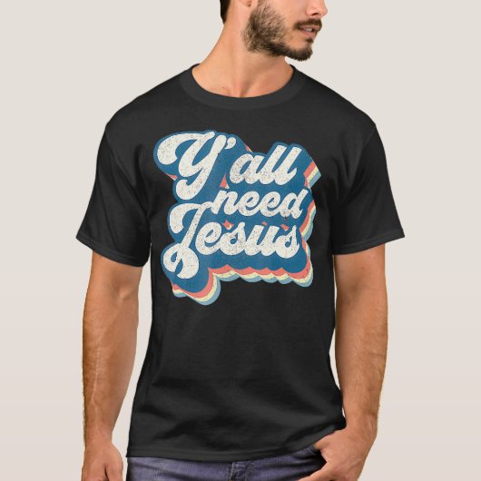 Yall Need Jesus Christianレトロ70s Christ Bible W Tシャツ (正面)