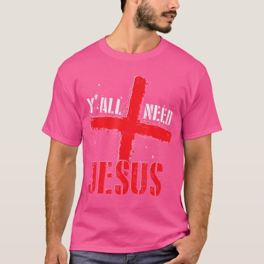 Yall Need Jesus Christian Faith祈りの言葉十字神J Tシャツ (正面)