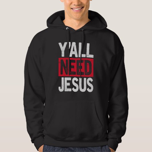 Y'all Need Jesus Christian Religious Faith パーカ (正面)