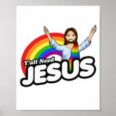 Yall need Jesus - Rainbow Jesus ポスター (正面)