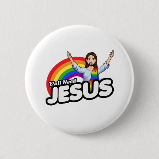 Yall need Jesus - Rainbow Jesus 缶バッジ (正面)