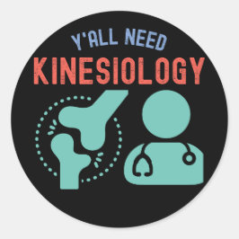 Y'all Need Kinesiology, Kinesiology Gives ラウンドシール