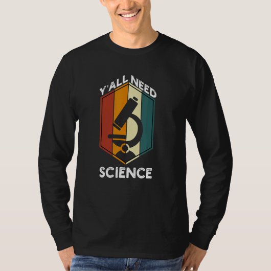 Yall Need Scienceレトロ生 Tシャツ (正面)