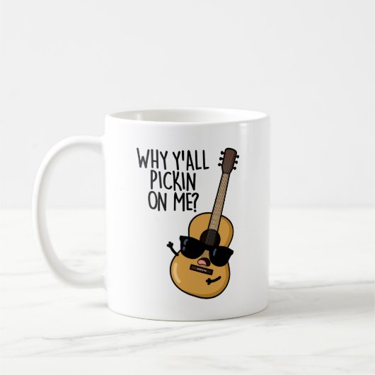 Y'All Pick On Me Guitar おもしろい Pun コーヒーマグカップ (左)