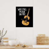 Y'All Pick On Me Guitar Pun おもしろい Dark BG ポスター (キッチン)