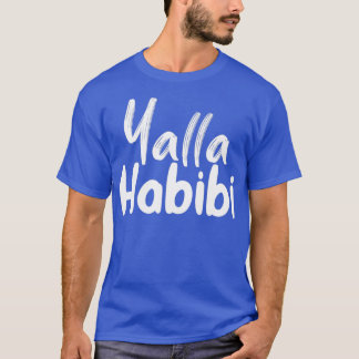 yalla habbi funny arabic quote tシャツ