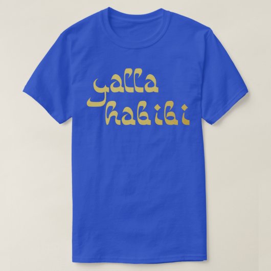 Yalla Habibiアラビア語ことわざイン金ゴールドGlobetrotter Tシャツ (デザイン正面)