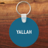 Yallah, Arabic Words, Travel, Funny, Jokes, Sarcas キーホルダー (正面)