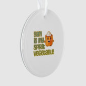 Yam Is My Spirit Vegetable Funny Playful Mood オーナメント (正面)