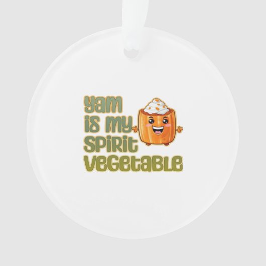 Yam Is My Spirit Vegetable Funny Playful Mood オーナメント (正面)