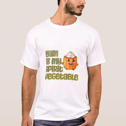 Yam Is My Spirit Vegetable Funny Playful Mood Tシャツ (正面)