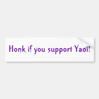 Yaoiを支えたら警笛を鳴らして下さい! バンパーステッカー