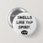 YAP -しゃれているYAPスピリットのような匂い。 缶バッジ (正面&裏面)