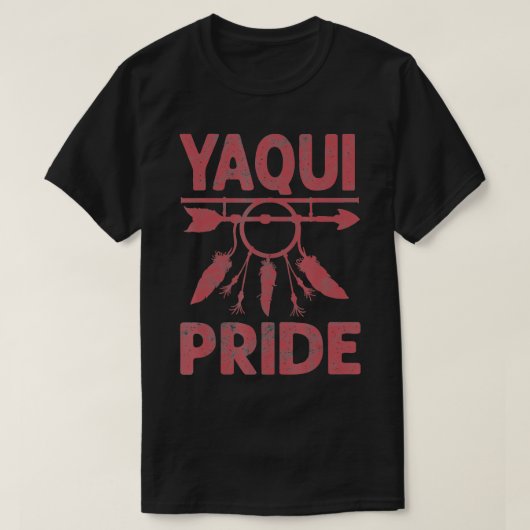yaquiプライド先住民アメリカのヴィンテージギフト男性女性 tシャツ (デザイン正面)