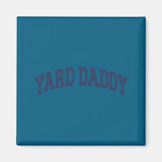 Yard Daddy Funny Lawn Mowing Dad Gardening Dad  マグネット (正面)